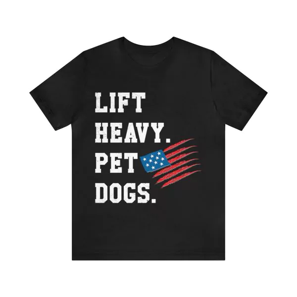 Lift Heavy Pet Dogs T-Shirt