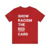 Show Racism The Red Card Shirt