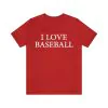 I Love Baseball Shirt