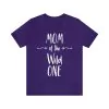 Mom of The Wild One T-shirt