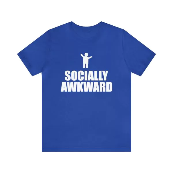 Socially awkward shirt