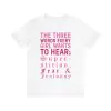 The three words every girl wants to hear superstition fear and jealousy t-shirt