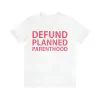 Defund planned parenthood shirt