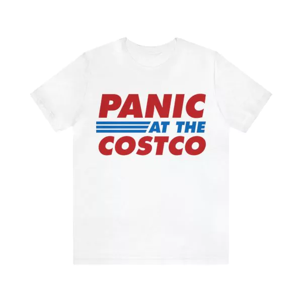 Panic at The Costco Shirt