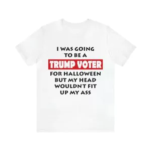 I was going to be a Trump voter for Halloween shirt