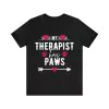 My Therapist Has Paws Shirt