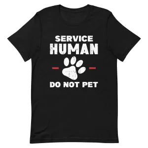 Service Human Do Not Pet T-Shirt