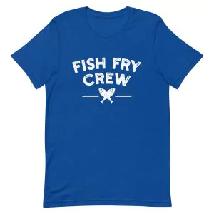 Fish Fry Crew t-shirt